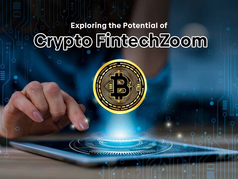 Fintechzoom.com Crypto ETF: Everything You Need to Know