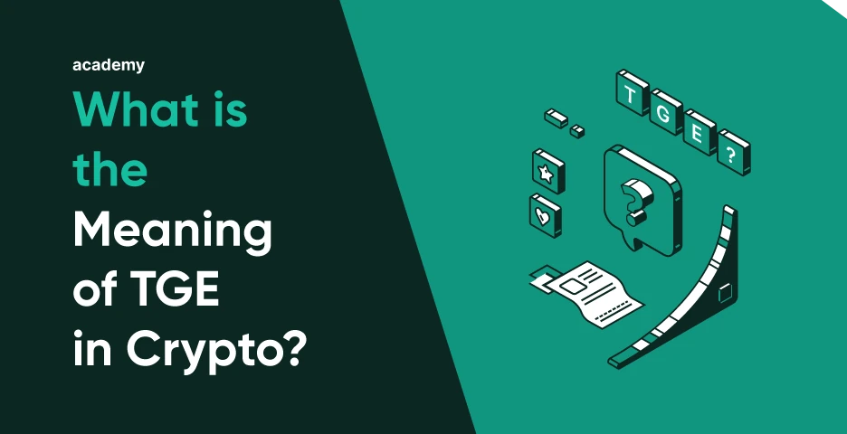 What Is the Meaning of TGE in Crypto?